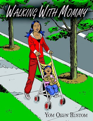 Книга Walking With Mommy Yom Oeun Rustom
