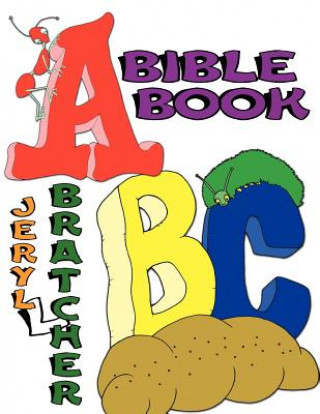 Buch A-B-C Bible Book Jeryl L. Bratcher