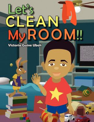 Kniha Let's Clean My Room !! Victoria Guine Uboh