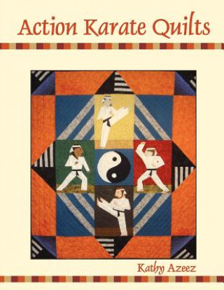 Kniha Action Karate Quilts Kathleen Azeez