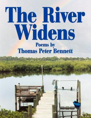 Kniha River Widens Thomas Peter Bennett
