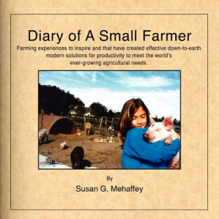 Könyv Diary of a Small Farmer Susan G. Mehaffey