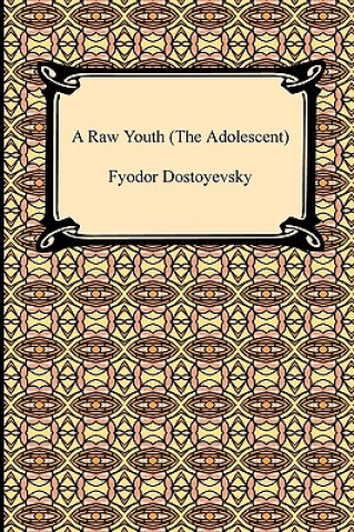 Carte Raw Youth Fyodor Dostoyevsky