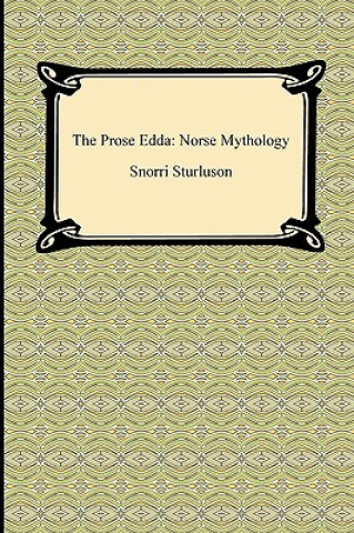Książka The Prose Edda: Norse Mythology Snorri Sturluson