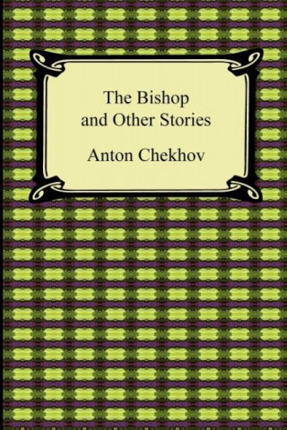 Libro The Bishop and Other Stories Anton Chekhov