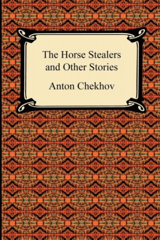 Książka The Horse Stealers and Other Stories Anton Chekhov