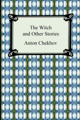 Könyv The Witch and Other Stories Anton Chekhov