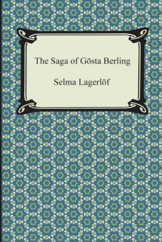 Kniha The Saga of Gosta Berling Selma Lagerlof