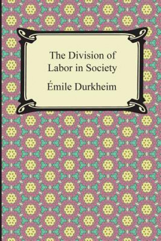 Carte The Division of Labor in Society Emile Durkheim