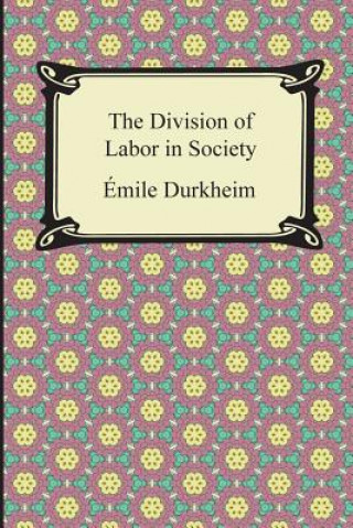 Książka The Division of Labor in Society Emile Durkheim