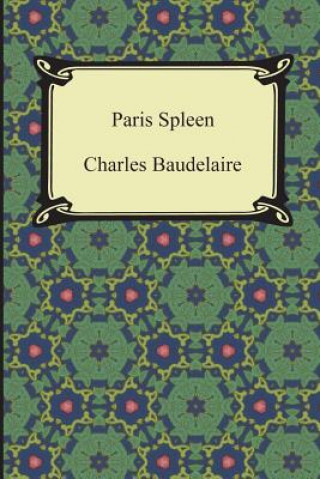 Knjiga Paris Spleen Charles P. Baudelaire