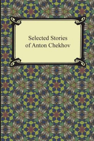Könyv Selected Stories of Anton Chekhov Anton Pavlovich Chekhov