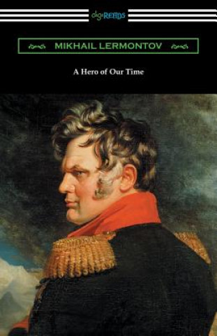 Kniha A Hero of Our Time (with an Introduction by George Reavey) Mikhail Lermontov