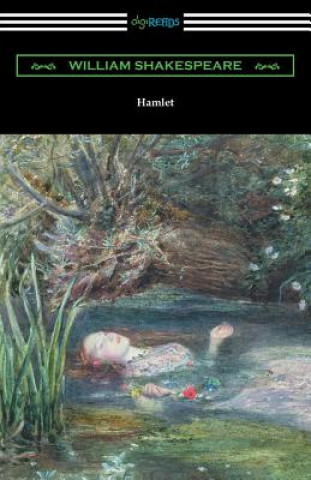 Kniha Hamlet (Annotated by Henry N. Hudson with an Introduction by Charles Harold Herford) William Shakespeare