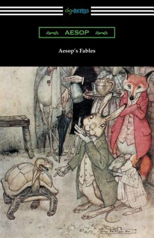 Carte Aesop's Fables (Illustrated by Arthur Rackham with an Introduction by G. K. Chesterton) Aesop