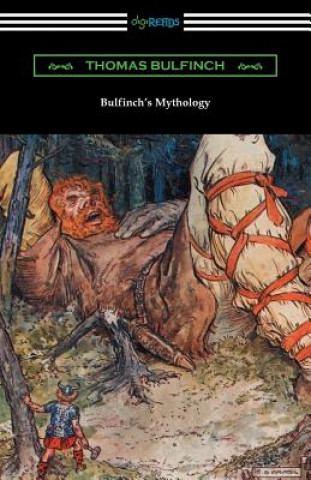 Könyv Bulfinch's Mythology Thomas Bulfinch