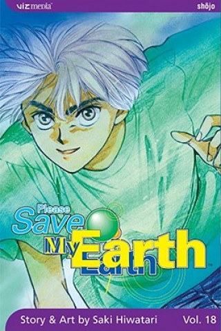 Könyv Please Save My Earth, Volume 18 Saki Hiwatari