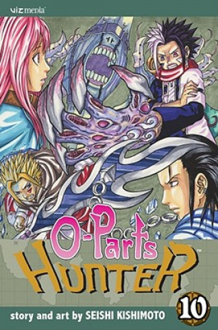 Könyv O-Parts Hunter, Volume 10 Seishi Kishimoto