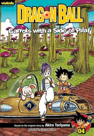 Könyv Dragon Ball, Volume 4: Carrots with a Side of Pilaf Akira Toriyama