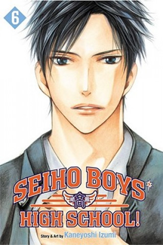 Książka Seiho Boys' High School!, Volume 6 Kaneyoshi Izumi