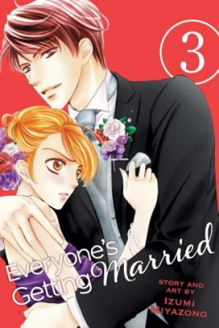 Könyv Everyone's Getting Married, Vol. 3 Izumi Miyazono