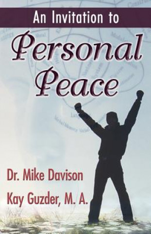 Livre An Invitation to  Personal Peace;Guidelines To Help You Move Further Along Your Path Mike Davison