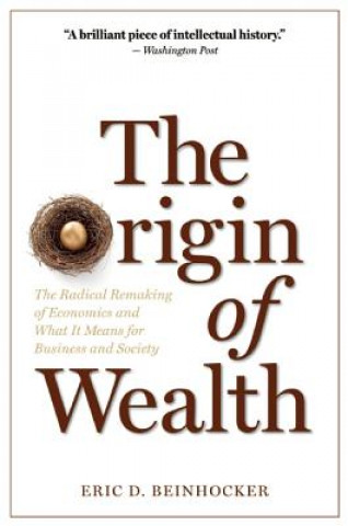 Kniha Origin of Wealth Eric D. Beinhocker
