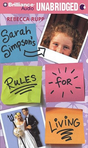 Audio Sarah Simpson's Rules for Living Rebecca Rupp
