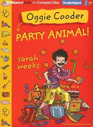 Audio Oggie Cooder Party Animal! Sarah Weeks