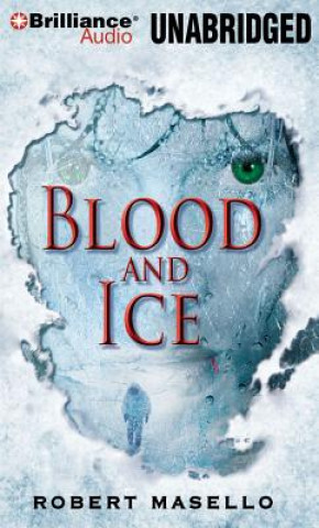 Hanganyagok Blood and Ice Robert Masello