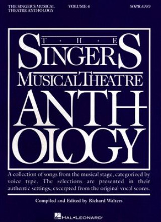 Kniha The Singer's Musical Theatre Anthology: Soprano Volume 4 Richard Walters