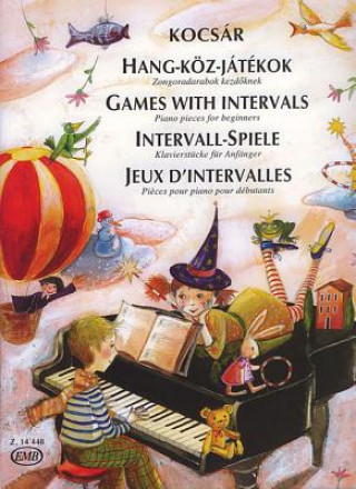 Könyv Games with Intervals: Piano Pieces for Beginners Kocsar Miklos