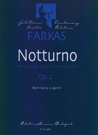Könyv Ferenc: Notturno, Op. 2: Per Violino, Viola E Violoncello Farkas Ferenc