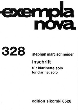 Knjiga Inschrift: Clarinet Solo Stephan Marc Schneider