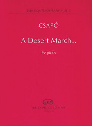 Book A Desert March... for Piano Gyula Csapo