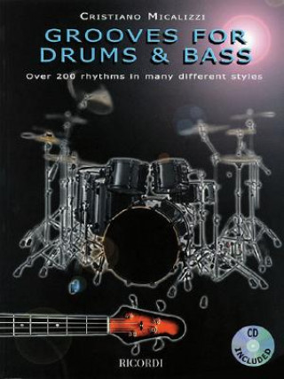 Kniha Grooves for Drums & Bass: Over 200 Rhythms in Many Different Styles Cristiano Micalizzi