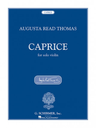 Carte Caprice: For Solo Violin Augusta Read Thomas