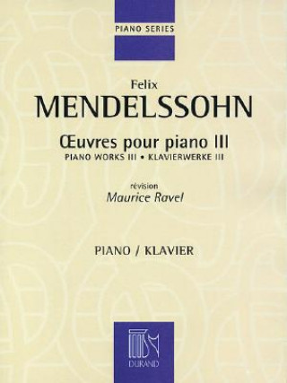 Kniha Piano Works III Felix Mendelssohn-Bartholdy