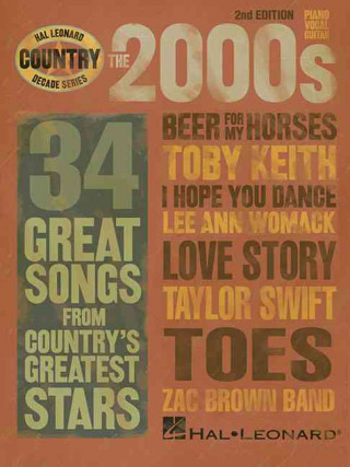 Книга The 2000s: 35 Great Songs from Country's Greatest Stars Hal Leonard Publishing Corporation