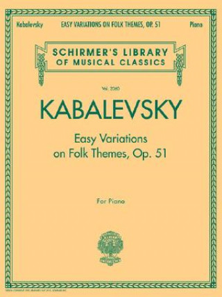 Kniha Easy Variations on Folk Themes, Op. 51: For Piano Dmitri Kabalevsky