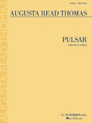 Carte Pulsar: For Solo Viola Augusta Read Thomas