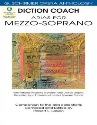 Kniha Diction Coach - G. Schirmer Opera Anthology (Arias for Mezzo-Soprano): Arias for Mezzo-Soprano Hal Leonard Publishing Corporation