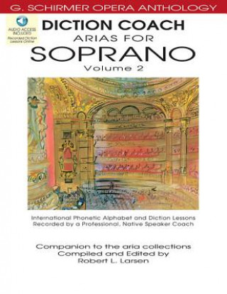 Книга Diction Coach - G. Schirmer Opera Anthology (Arias for Soprano Volume 2): Arias for Soprano Volume 2 Hal Leonard Publishing Corporation