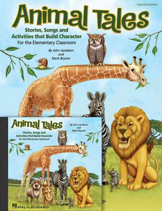 Βιβλίο Animal Tales: Stories, Songs and Activities That Build Character [With Paperback Book] John Jacobson