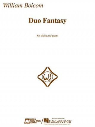 Carte William Bolcom Duo Fantasy: For Violin and Piano Hal Leonard Publishing Corporation