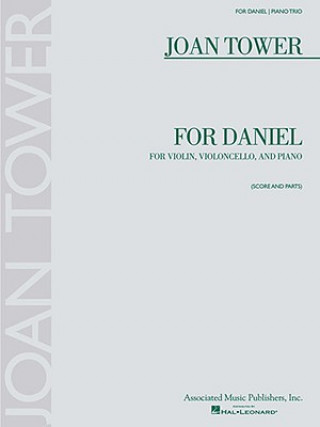 Kniha Joan Tower: For Daniel: For Violin, Violoncello, and Piano [With 1 Musical Part] Associated Music Publishers