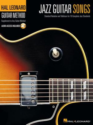 Könyv Jazz Guitar Songs: Hal Leonard Guitar Method Supplement Hal Leonard Publishing Corporation