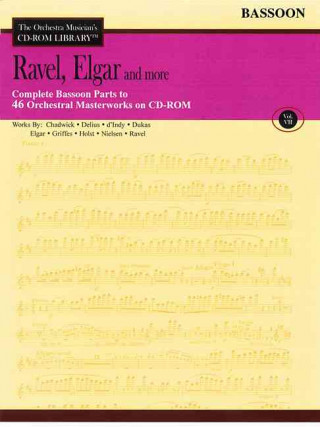 Kniha Ravel, Elgar and More: The Orchestra Musician's CD-ROM Library - Volume 7 Bassoon Edward Elgar