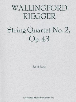 Kniha String Quartet No. 2, Op. 43 Wallingford Riegger