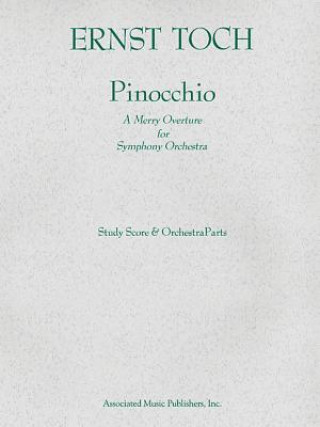 Carte Pinocchio (Overture): Score and Parts Ernst Toch